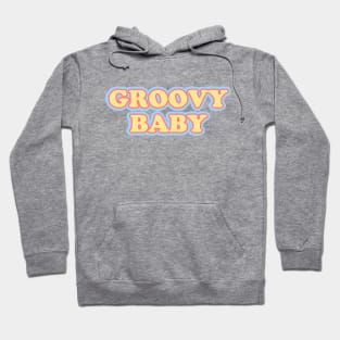 Groovy baby (tricolor) Hoodie